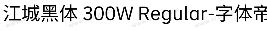 江城黑体 300W Regular字体转换